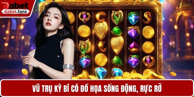 Vũ Trụ Kỳ Bí có đồ họa sống động, rực rỡ